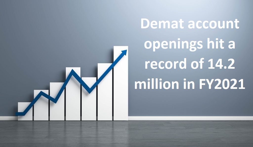 Demat account openings hit a record of 14.2 million in FY2021
